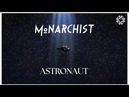 Monarchist - Astronaut (Official Video)