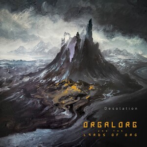 Orgalorg and the Lords of Org - Desolation
